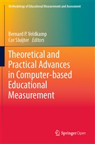 Bernar P Veldkamp, Bernard P Veldkamp, Sluijter, Sluijter, Cor Sluijter, Bernard P. Veldkamp - Theoretical and Practical Advances in Computer-based Educational Measurement
