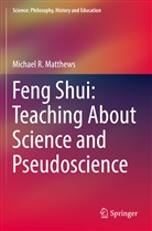 Michael R Matthews, Michael R. Matthews - Feng Shui: Teaching About Science and Pseudoscience