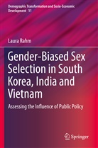 Laura Rahm - Gender-Biased Sex Selection in South Korea, India and Vietnam