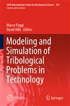 Hills, Hills, David Hills, Marc Paggi, Marco Paggi - Modeling and Simulation of Tribological Problems in Technology