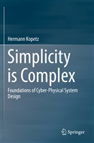 Hermann Kopetz - Simplicity is Complex