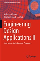 Altenbach, Altenbach, Holm Altenbach, Andrea Öchsner, Andreas Öchsner - Engineering Design Applications II