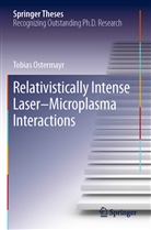 Tobias Ostermayr - Relativistically Intense Laser-Microplasma Interactions