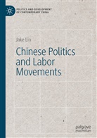 Jake Lin - Chinese Politics and Labor Movements