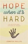 Jennifer Phillips - Hope When It's Hard