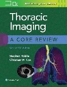 Christian Cox, Cox Christian, Stephen Hobbs, Hobbs Stephen - Thoracic Imaging: A Core Review