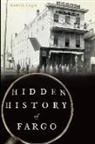 Danielle Teigen - Hidden History of Fargo
