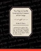 Richard F. Burton - Two Trips to Gorilla Land and the Cataracts of the Congo