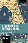 Davide Cadeddu - A Companion to Antonio Gramsci