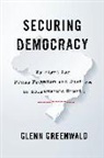 Glenn Greenwald - Securing Democracy