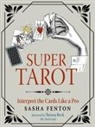 Sasha Fenton, Sasha (Sasha Fenton) Fenton, Sasha/ Reed Fenton - Super Tarot
