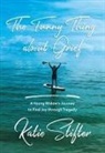 Katie Stifter - The Funny Thing about Grief