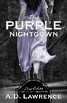 A. D. Lawrence - The Purple Nightgown