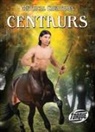 Thomas Kingsley Troupe, Thomas Kingsley Troupe - Centaurs