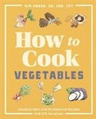Kim Hoban - How to Cook Vegetables