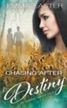 Emma Easter - Chasing After Destiny