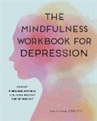 Yoon Im Kane - The Mindfulness Workbook for Depression