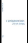 Vk Y, Editions Canaan - Je suis revenue d'Israel. C'est en Afrique