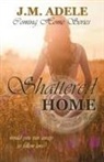 J. M. Adele, Eeva Lancaster - Shattered Home