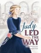 Sandy Eisenberg Sasso, Margeuax Lucas - Judy Led the Way
