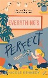 Nicole Kennedy - Everything''s Perfect