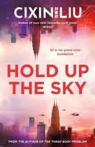 Cixin Liu - Hold Up the Sky