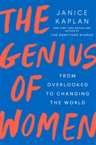 Janice Kaplan, Kaley Klemp, Nate Klemp, Klemp Kaley - The Genius of Women