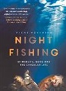 Vicki Hastrich - Night Fishing
