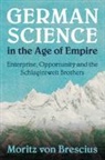 Moritz von Brescius, Moritz (Universitat Bern Von Brescius - German Science in the Age of Empire