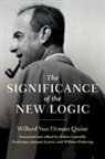 Willard Van Orman Quine - Significance of the New Logic