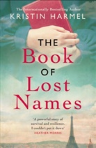 Kirstin Harmel, Kristin Harmel - The Book of Lost Names