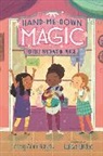 Corey Ann Haydu, Haydu Corey Ann, Luisa Uribe - Hand-Me-Down Magic #3: Perfect Patchwork Purse