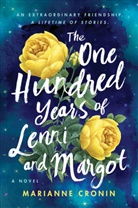 Marianne Cronin - The One Hundred Years of Lenni and Margot
