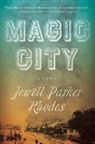 Jewell Parker Rhodes, Rhodes Jewell Parker - Magic City