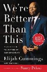 Elijah Cummings, Cummings Elijah, James Dale, Dale James - We're Better Than This