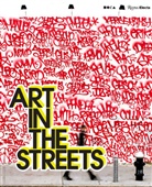 Jeffrey Deitch, Fab 5 Freddy, Roger Gastman, Carlo McCormick, Greg Tate - Art in the Streets