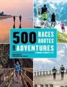 John Brewer - 500 Races, Routes and Adventures