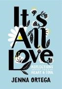 Jenna Ortega,  Random House - It's All Love - Reflections for Your Heart & Soul