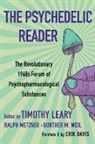Timothy Leary, Ralph Metzner, Gunther M Weil, Gunther M. Weil - The Psychedelic Reader