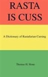 Thomas H. Slone - Rasta Is Cuss