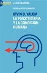 Ruthellen Josselson - Irvin D. Yalom: La Psicoterapia y La Condicin Humana