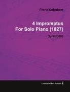 Franz Schubert - 4 Impromptus by Franz Schubert for Solo Piano (1827) Op.90/D899