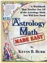 Kevin Burk, Kevin B. Burk - Astrology Math Made Easy