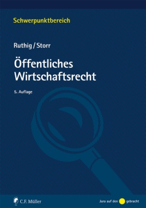 Jose Ruthig, Josef Ruthig, Stefan Storr - Öffentliches Wirtschaftsrecht