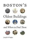 Robert J. Allison, Joseph M Bagley, Joseph M. Bagley, Joseph M. Allison Bagley - Boston's Oldest Buildings and Where to Find Them