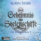 Robin Hobb, Matthias Lühn, Wolfgang Thon - Das Geheimnis der Seelenschiffe 1, Audio-CD, MP3 (Hörbuch)