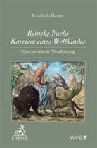 Friedrich Harrer - Reineke Fuchs - Karriere eines Weltkindes