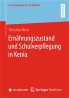 Christina Niers - Ernährungszustand und Schulverpflegung in Kenia