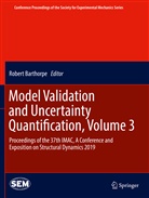 Rober Barthorpe, Robert Barthorpe - Model Validation and Uncertainty Quantification, Volume 3