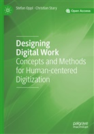 Stefa Oppl, Stefan Oppl, Christian Stary, Stary Christian - Designing Digital Work